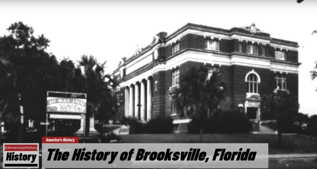 Explore Historic Brooksville, FL